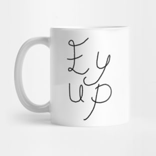 Ey up Mug